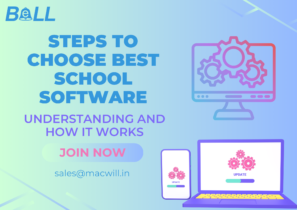 Steps To Choose The Best School Software